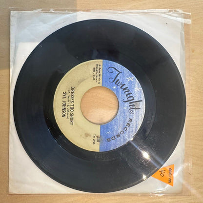 Syl Johnson — Dresses Too Short / I Can Take Care Of Business 7"