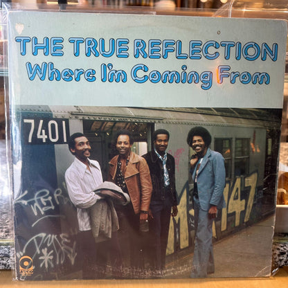 The True Reflection - Where I'm Coming From