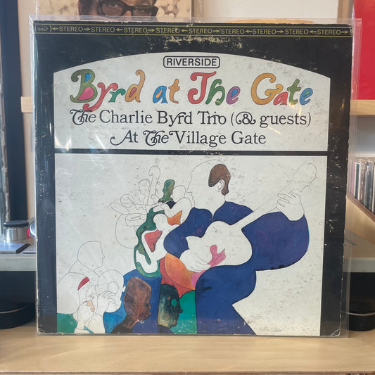 Charlie Byrd Trio (& Guests) - Byrd At The Gate