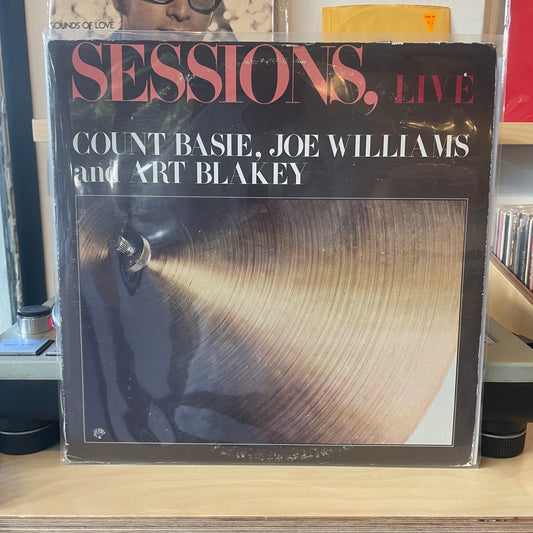 Count Basie, Joe Williams And Art Blakey - Sessions, Live