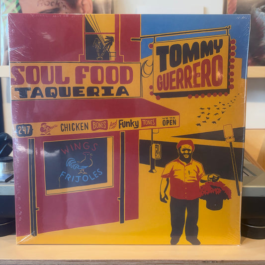 Tommy Guerrero - Soul Food Taqueria
