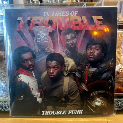 Trouble Funk – In Times Of Trouble