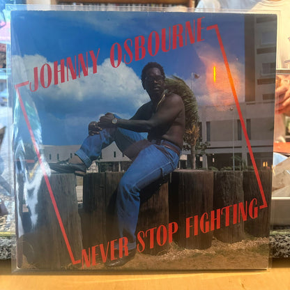 Johnny Osbourne - Never Stop Fighting