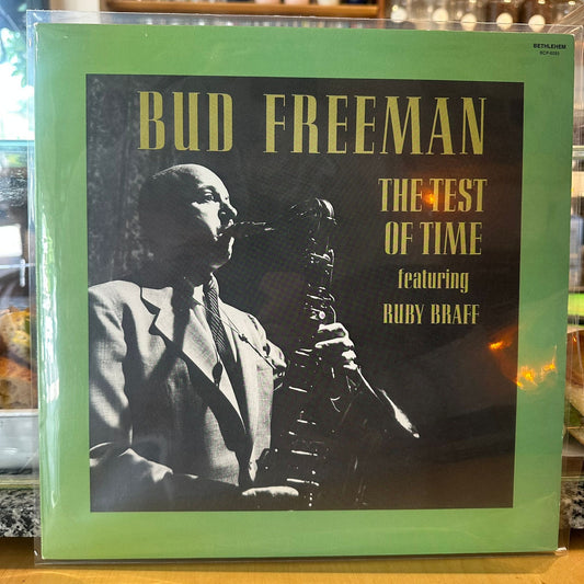 Bud Freeman Featuring Ruby Braff - The Test Of Time