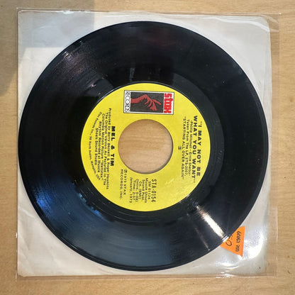 Mel And Tim — I May Not Be What You Want 7"
