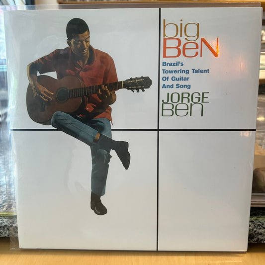 Jorge Ben – Big Ben (Brazil's Towering Talent Of Guitar And Song)