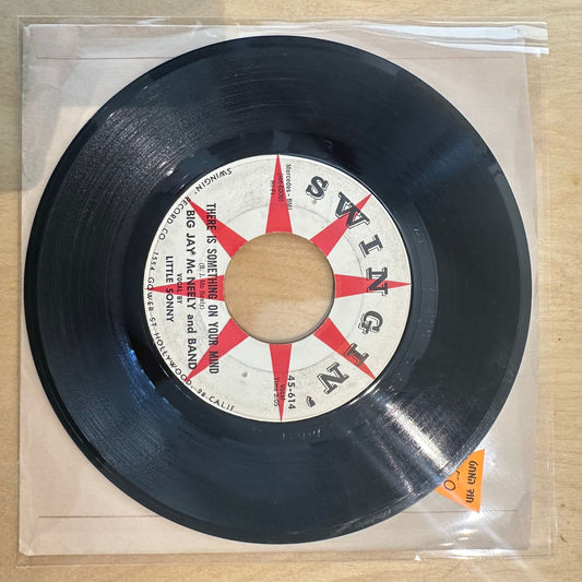 Big Jay Mc Neely And Band — There Is Something On Your Mind / ...Back...Shack...Track 7"