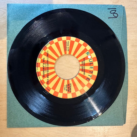 The Flamingos - I Only Have Eyes For You / Love Walked In (7")