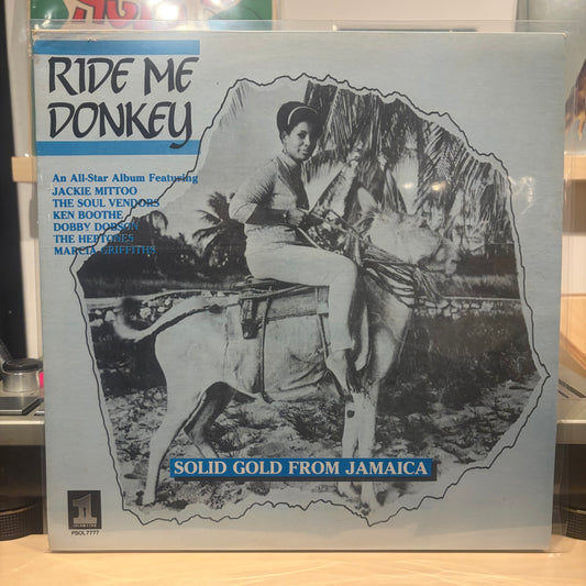 Various - Ride Me Donkey - Solid Gold From Jamaica