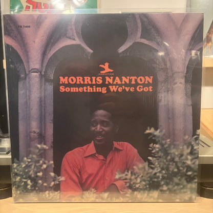 Morris Nanton - Something We've Got
