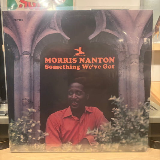 Morris Nanton - Something We've Got