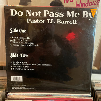 Pastor T L Barrett - do not pass me by