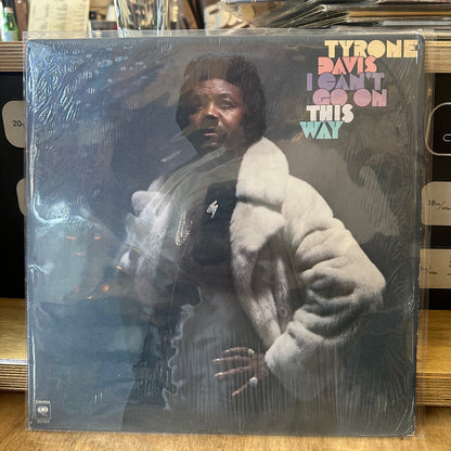 Tyrone Davis - I can’t go on this way