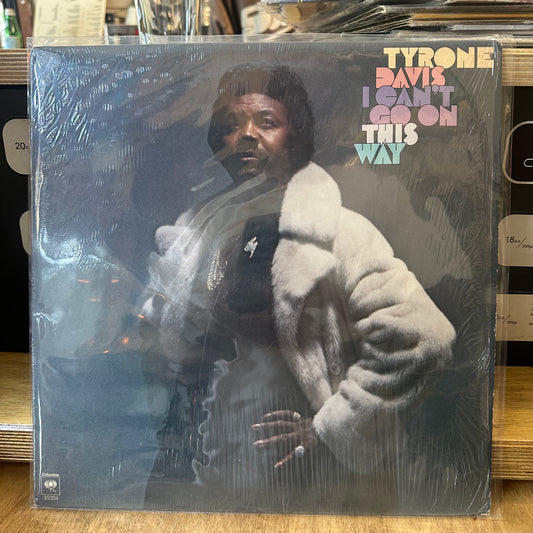 Tyrone Davis - I can’t go on this way