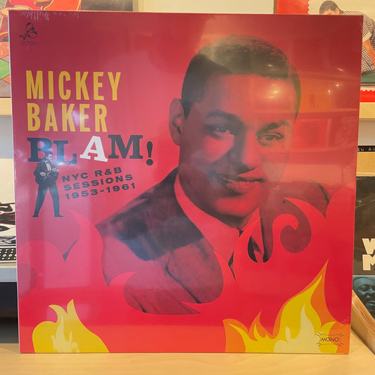 Mickey Baker - Blam! The NYC R&B Sessions