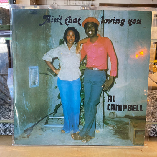 Al Campbell - Ain't That Loving You