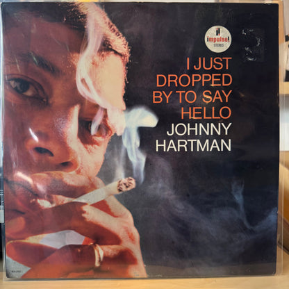 Johnny Hartman - I Just Dropped By To Say Hello