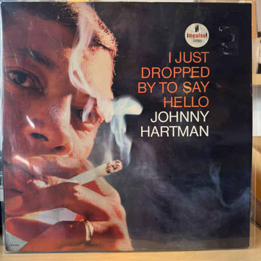 Johnny Hartman - I Just Dropped By To Say Hello