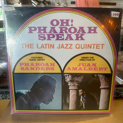 The Latin Jazz Quintet* - Featured Guest Artist Pharoah Sanders - Under The Direction Of Juan Amalbert