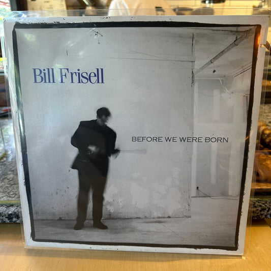 Bill Frisell - Before We Were Born