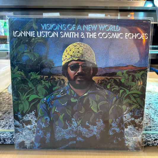 Lonnie Liston Smith & The Cosmic Echoes - Visions Of A New World