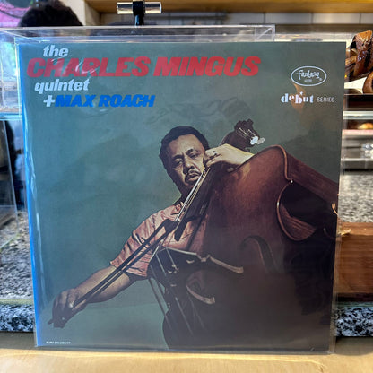 Charles Mingus - Charles Mingus Quintet + Max Roach