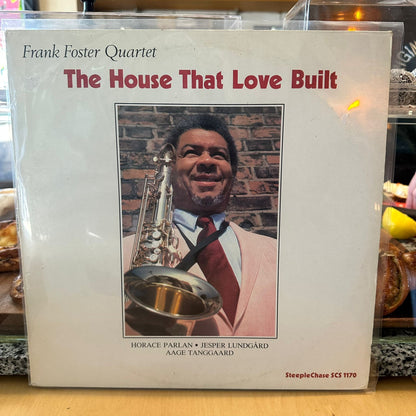 Frank Foster Quartet - The House That Love Built