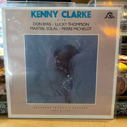 Kenny Clarke With Don Byas • Lucky Thompson • Martial Solal • Pierre Michelot - Recorded In Paris & Cologne 1957 & 1960