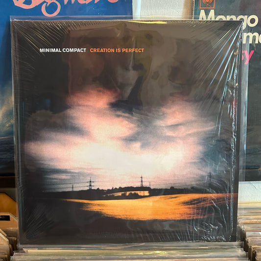 Minimal Compact - Creation Is Perfect