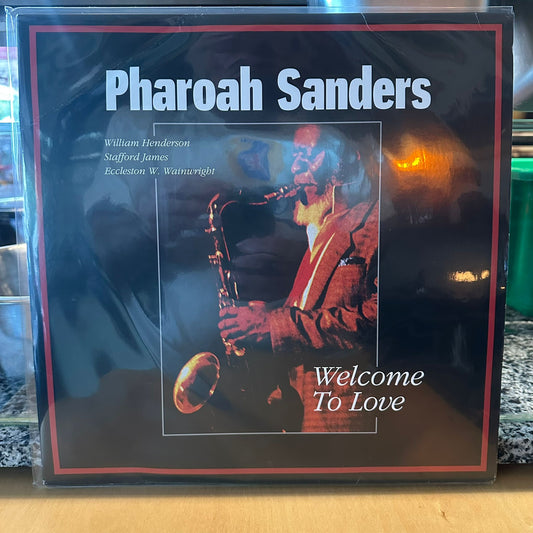 Pharoah Sanders – Welcome To Love