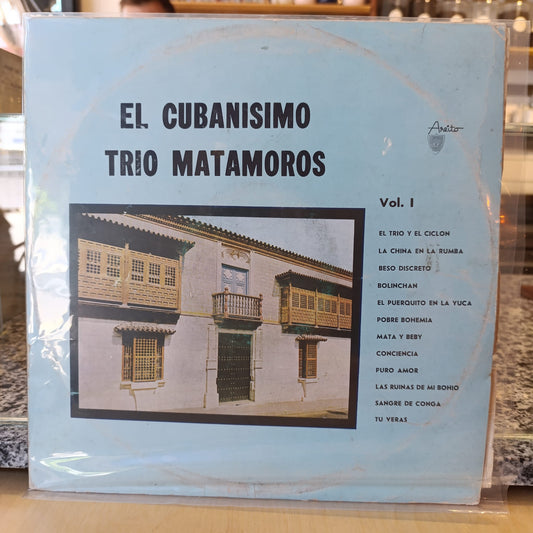 Trio Matamoros - El Cubanisimo Vol. I