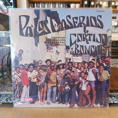 Pa' Los Caserios - Cortijo Y Su Bonche* Cantan: Che Delgado, Kiko Fuentes, Fe*, Nelly