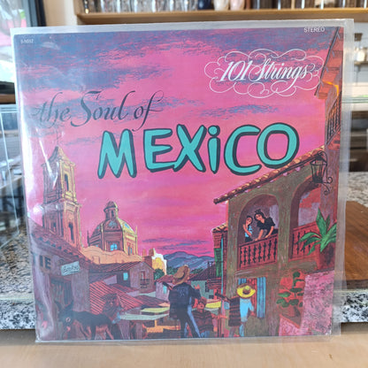 101 Strings - The Soul Of Mexico