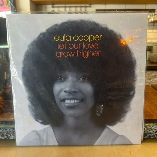 Eula Cooper - Let Our Love Grow Higher
