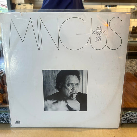 Mingus - Me Myself An Eye